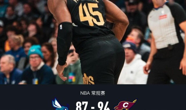 世界杯赛事官方app下载入口-骑士94-87力克黄蜂，米切尔24分8失误，鲍尔15中1